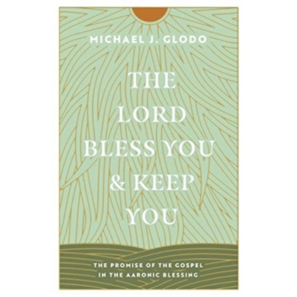 The Lord Bless You and Keep You (häftad, eng)