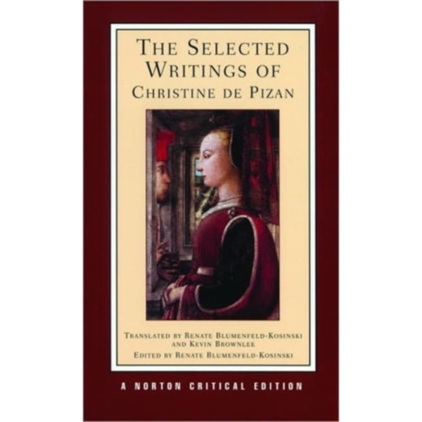 The Selected Writings of Christine de Pizan (häftad, eng)