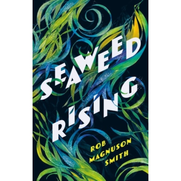 Seaweed Rising (inbunden, eng)