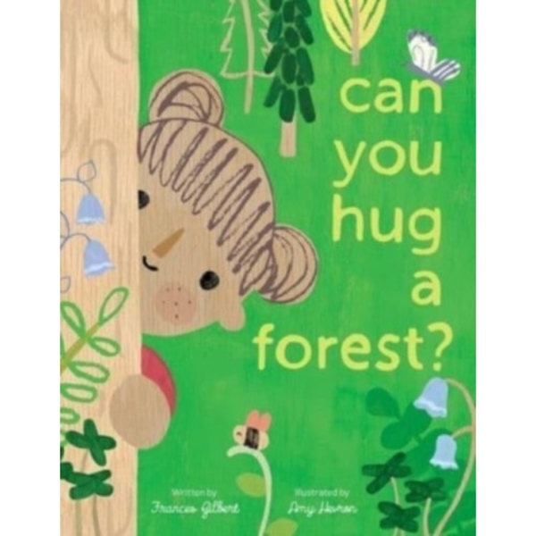 Can You Hug a Forest? (inbunden, eng)