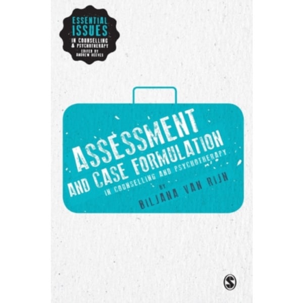 Assessment and Case Formulation in Counselling and Psychotherapy (häftad, eng)