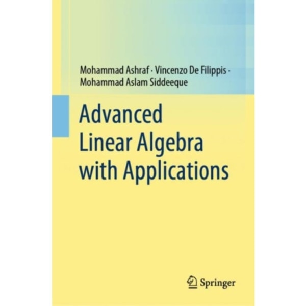 Advanced Linear Algebra with Applications (inbunden, eng)
