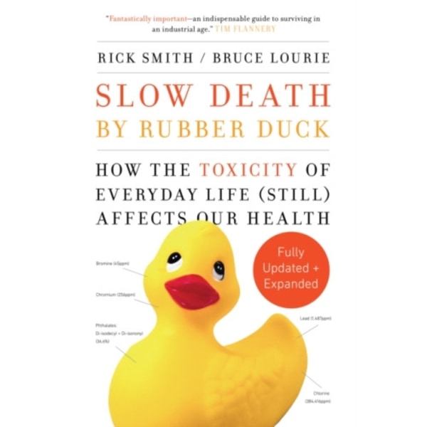 Slow Death by Rubber Duck Fully Expanded and Updated (häftad, eng)