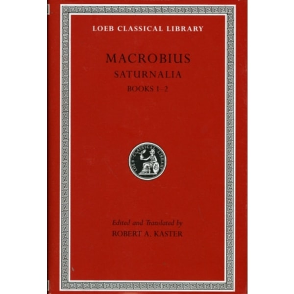 Saturnalia, Volume I (inbunden, eng)
