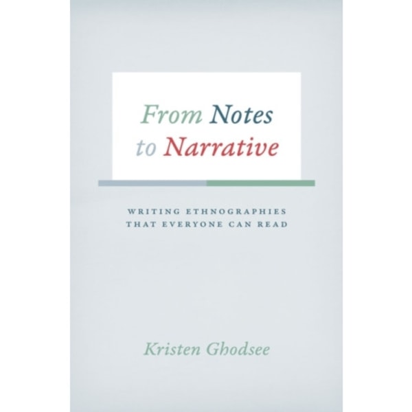 From Notes to Narrative (häftad, eng)