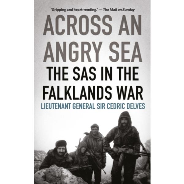 Across an Angry Sea: The SAS in the Falklands War (häftad, eng)