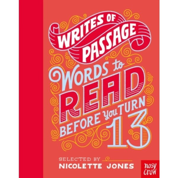 Writes of Passage: Words To Read Before You Turn 13 (inbunden, eng)