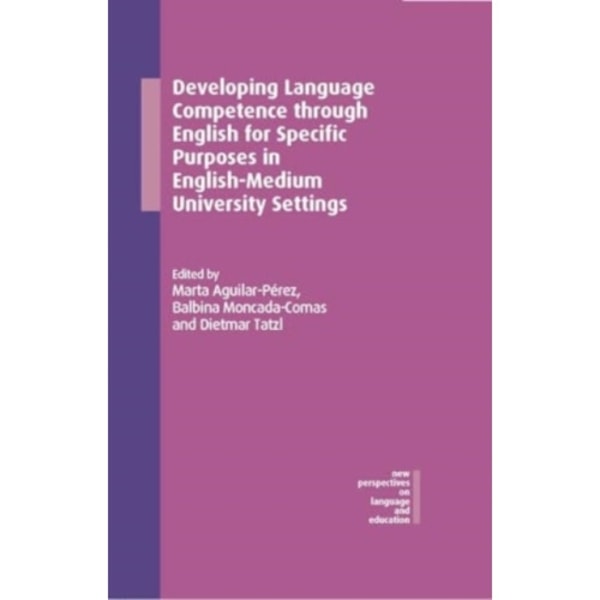 Developing Language Competence through English for Specific Purposes in English-Medium University Settings (inbunden, eng)