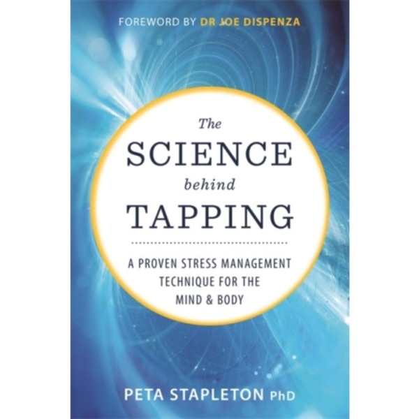 The Science behind Tapping (häftad, eng)