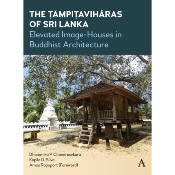 The Tampitaviharas of Sri Lanka (inbunden, eng)