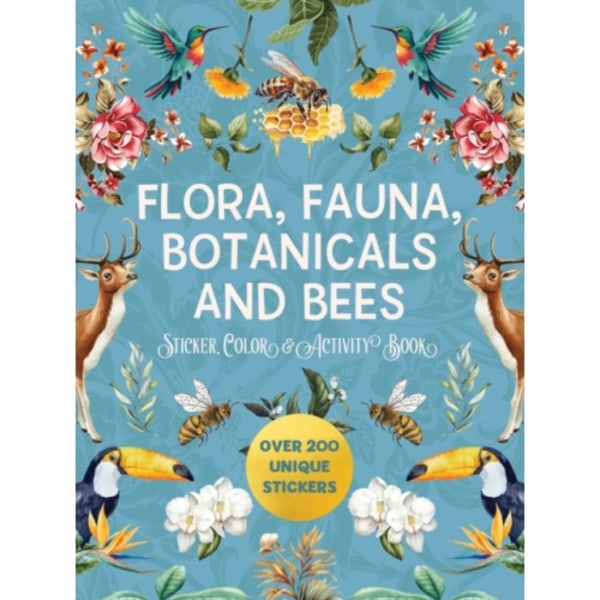 Flora, Fauna, Botanicals, and Bees Sticker, Color & Activity Book (häftad, eng)