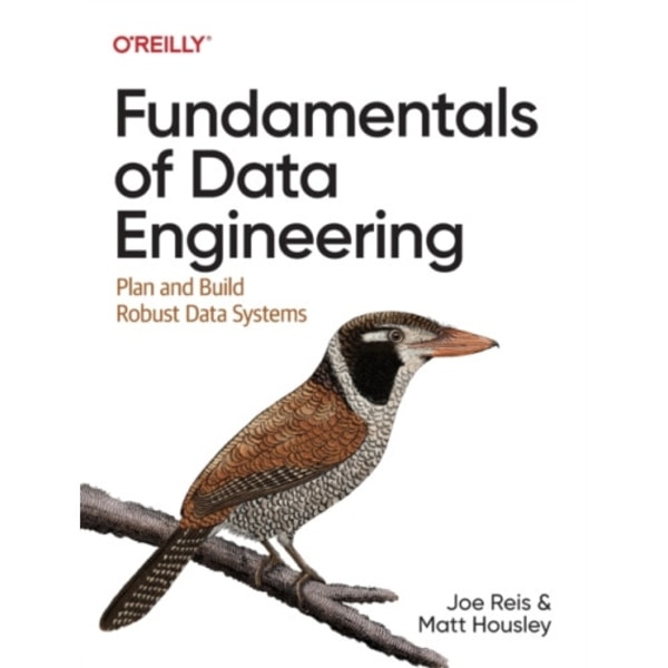 Fundamentals of Data Engineering (häftad, eng)