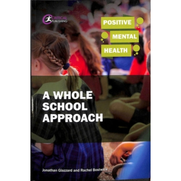 Positive Mental Health: A Whole School Approach (häftad, eng)