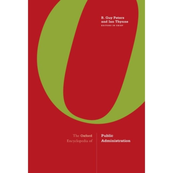 The Oxford Encyclopedia of Public Administration (inbunden, eng)