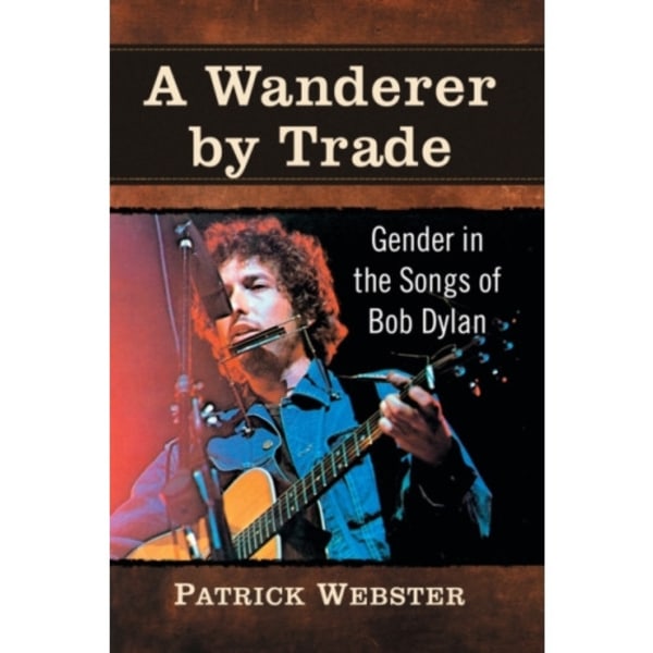 A Wanderer by Trade (häftad, eng)