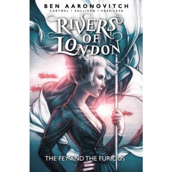 Rivers of London: The Fey and the Furious (häftad, eng)