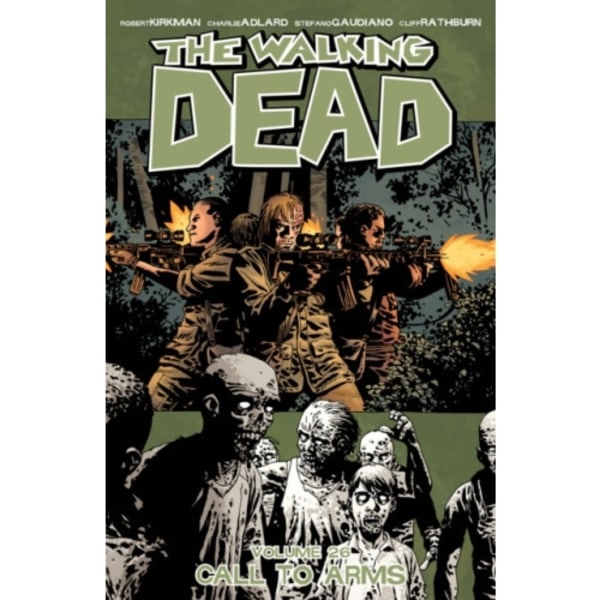 The Walking Dead Volume 26: Call To Arms (häftad, eng)