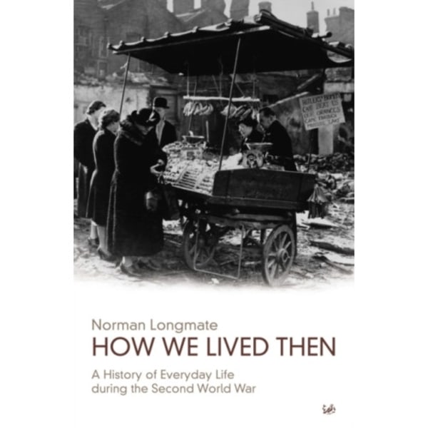 How We Lived Then (häftad, eng)
