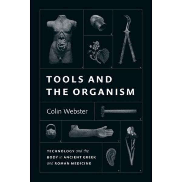 Tools and the Organism (inbunden, eng)