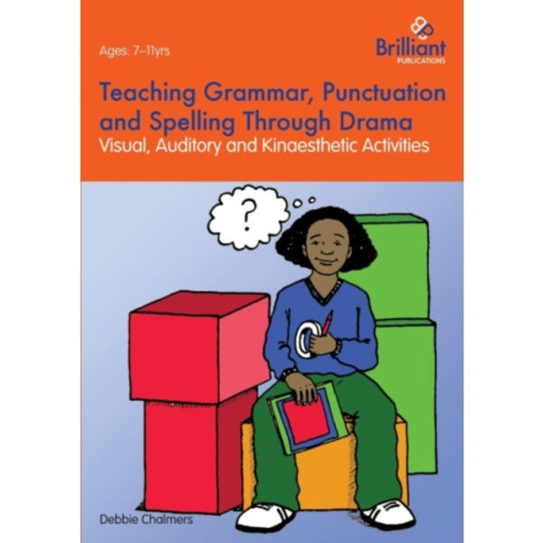 Teaching Grammar, Punctuation and Spelling Through Drama (häftad, eng)