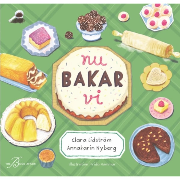 Nu bakar vi (inbunden)