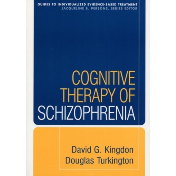 Cognitive Therapy of Schizophrenia (häftad, eng)