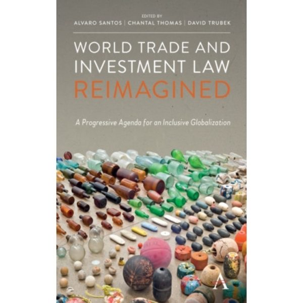 World Trade and Investment Law Reimagined (inbunden, eng)