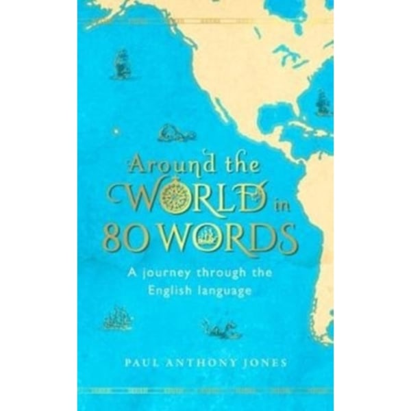 Around the World in 80 Words (inbunden, eng)