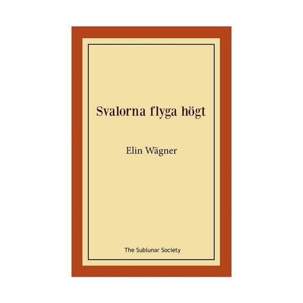 Svalorna flyga högt (häftad)