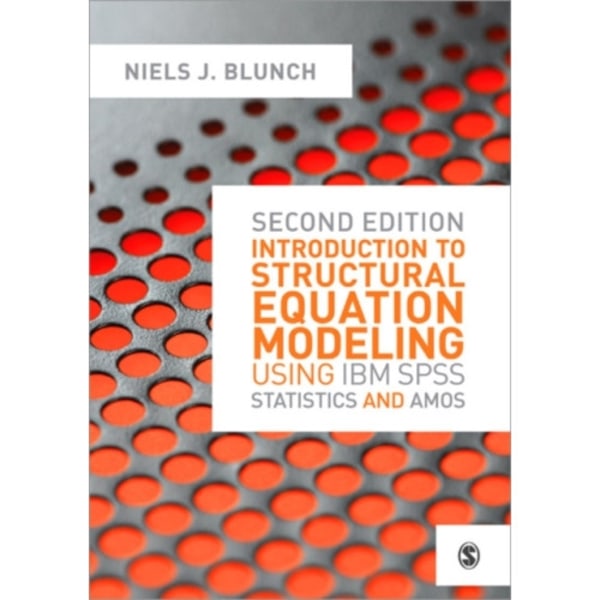 Introduction to Structural Equation Modeling Using IBM SPSS Statistics and Amos (häftad, eng)