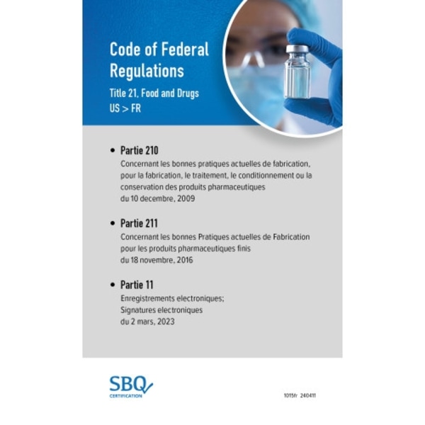 Code of federal regulations. Title 21, Food and drugs (21CFR210-211-11 EN/FR) (bok, spiral, fra)