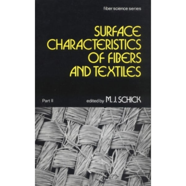 Surface Characteristics of Fibers and Textiles (inbunden, eng)