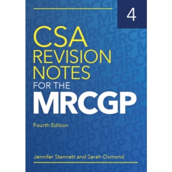CSA Revision Notes for the MRCGP, fourth edition (häftad, eng)