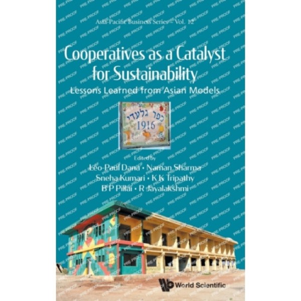 Cooperatives As A Catalyst For Sustainability: Lessons Learned From Asian Models (inbunden, eng)