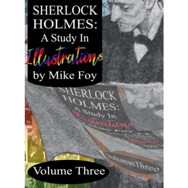 Sherlock Holmes - A Study in Illustrations - Volume 3 (inbunden, eng)