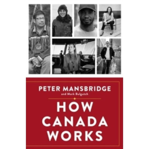 How Canada Works (inbunden, eng)