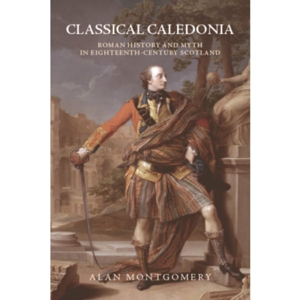 Classical Caledonia (inbunden, eng)