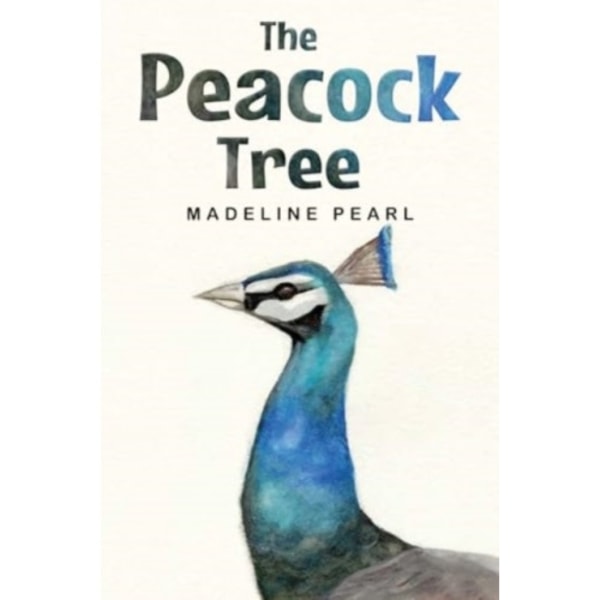 The Peacock Tree (inbunden, eng)