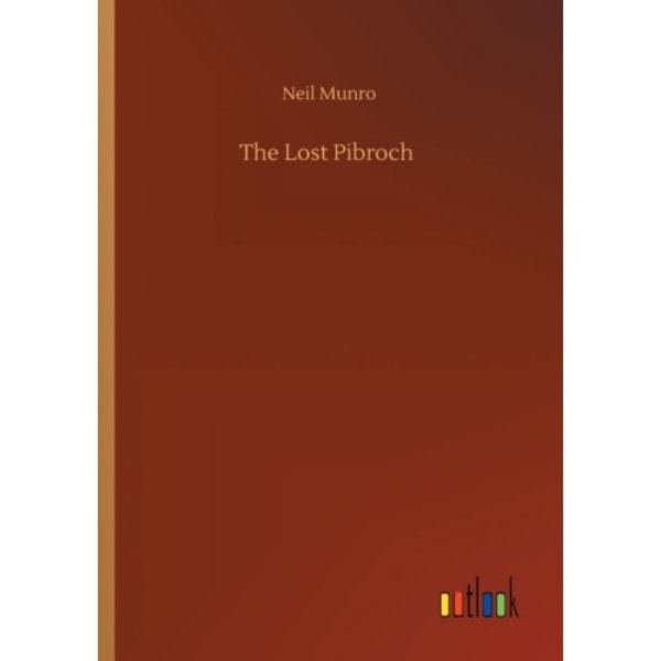 The Lost Pibroch (häftad, eng)