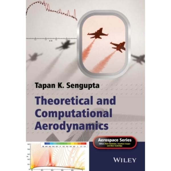 Theoretical and Computational Aerodynamics (inbunden, eng)