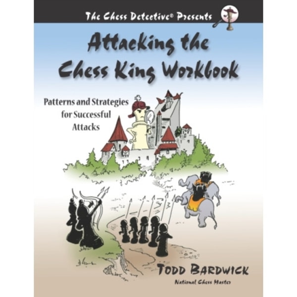 Attacking the Chess King Workbook (häftad, eng)