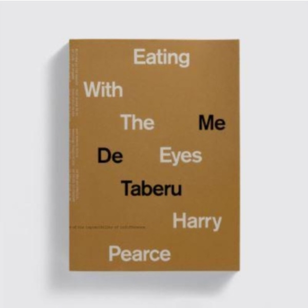 Eating With The Eyes (inbunden, eng)