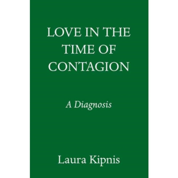 Love in the Time of Contagion (inbunden, eng)