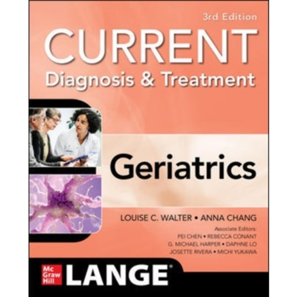 Current Diagnosis and Treatment: Geriatrics, 3/e (häftad, eng)