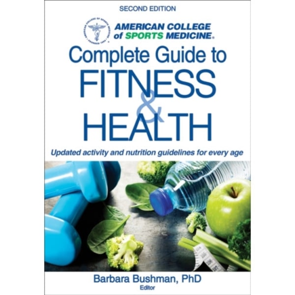 ACSM's Complete Guide to Fitness & Health (häftad, eng)