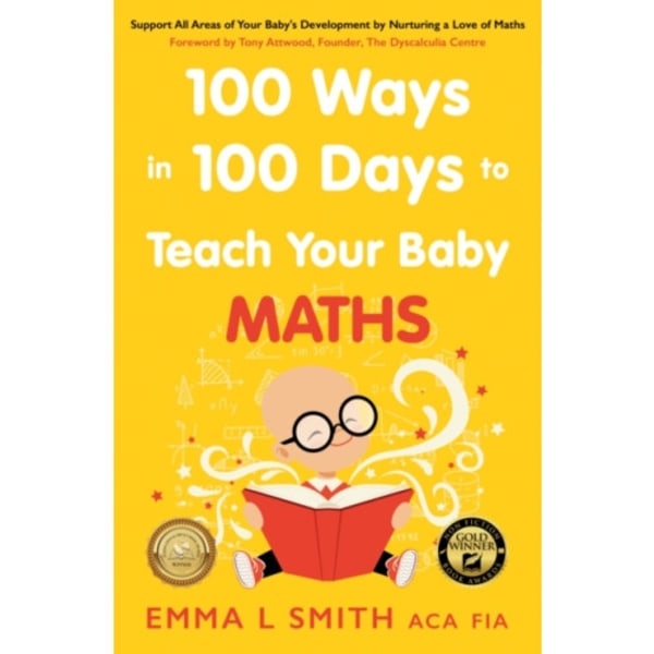 100 Ways in 100 Days to Teach Your Baby Maths (häftad, eng)