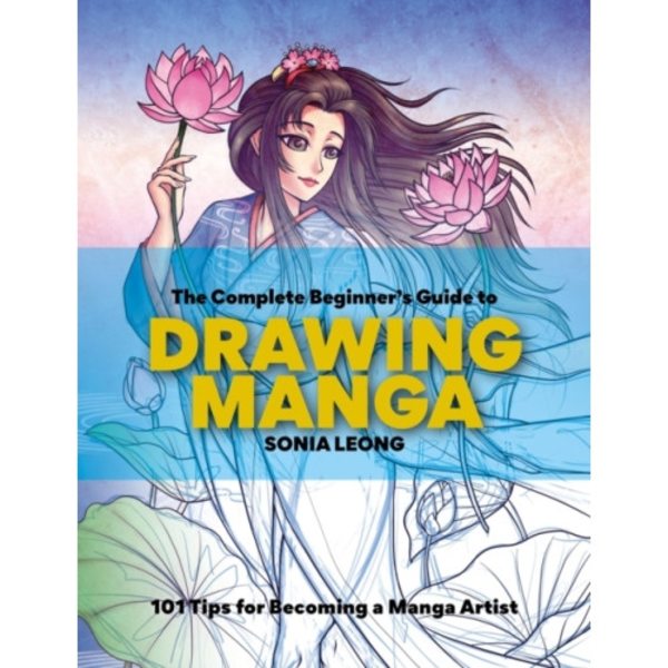The Complete Beginner’s Guide to Drawing Manga (häftad, eng)