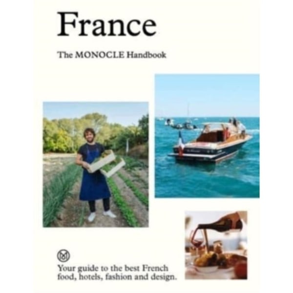 France: The Monocle Handbook (inbunden, eng)