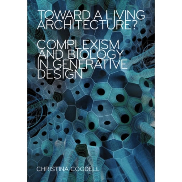 Toward a Living Architecture? (häftad, eng)