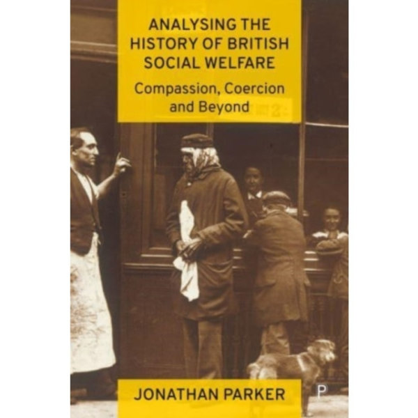 Analysing the History of British Social Welfare (häftad, eng)